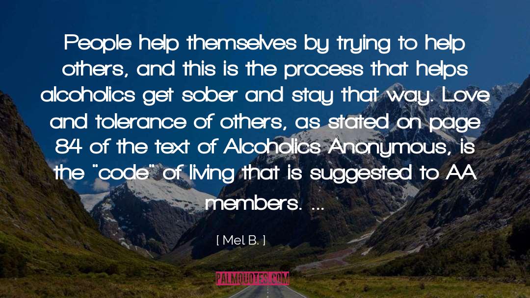 Alcoholics Anonymous quotes by Mel B.