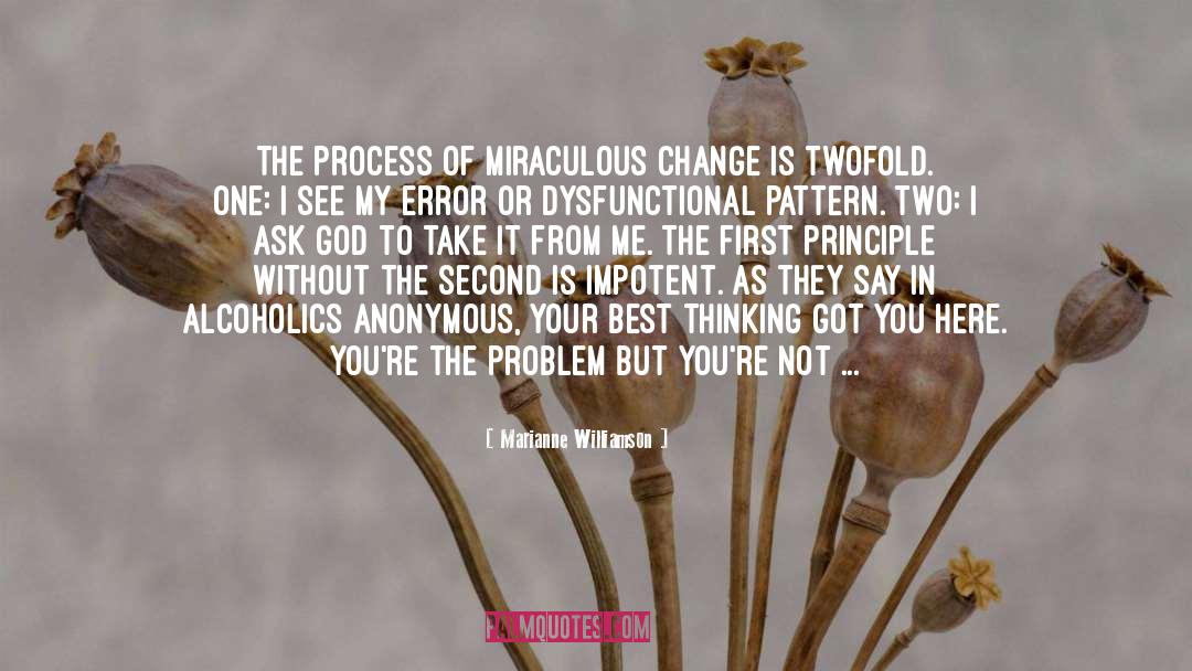 Alcoholics Anonymous quotes by Marianne Williamson
