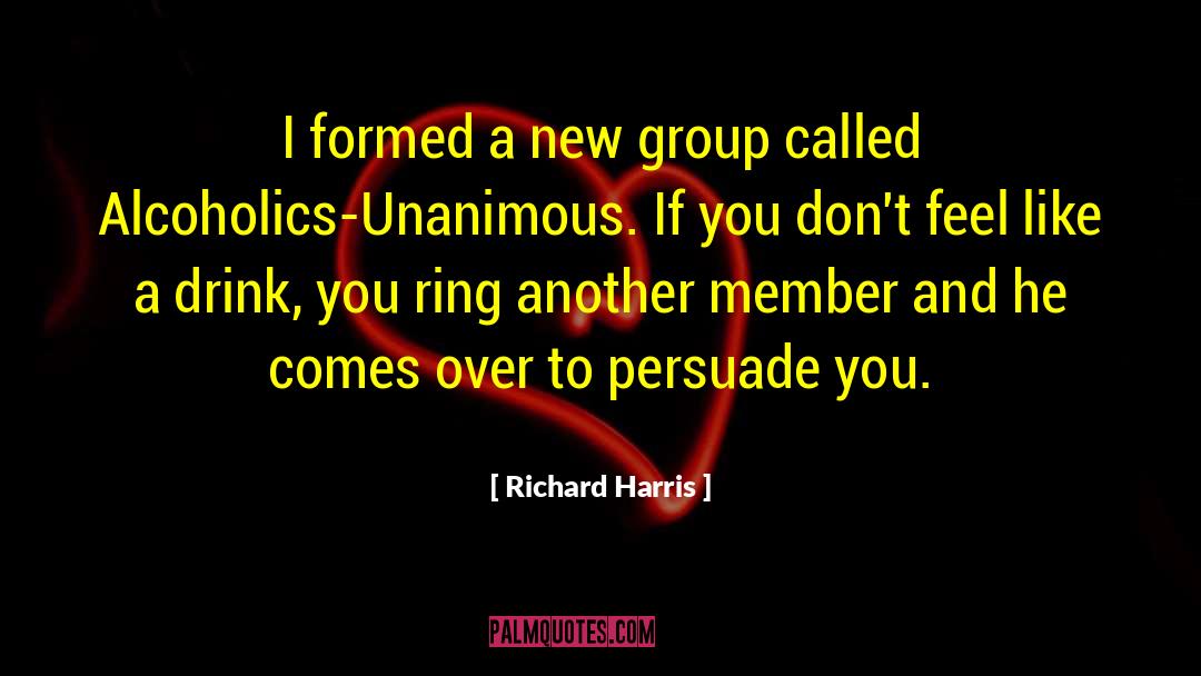 Alcoholics quotes by Richard Harris