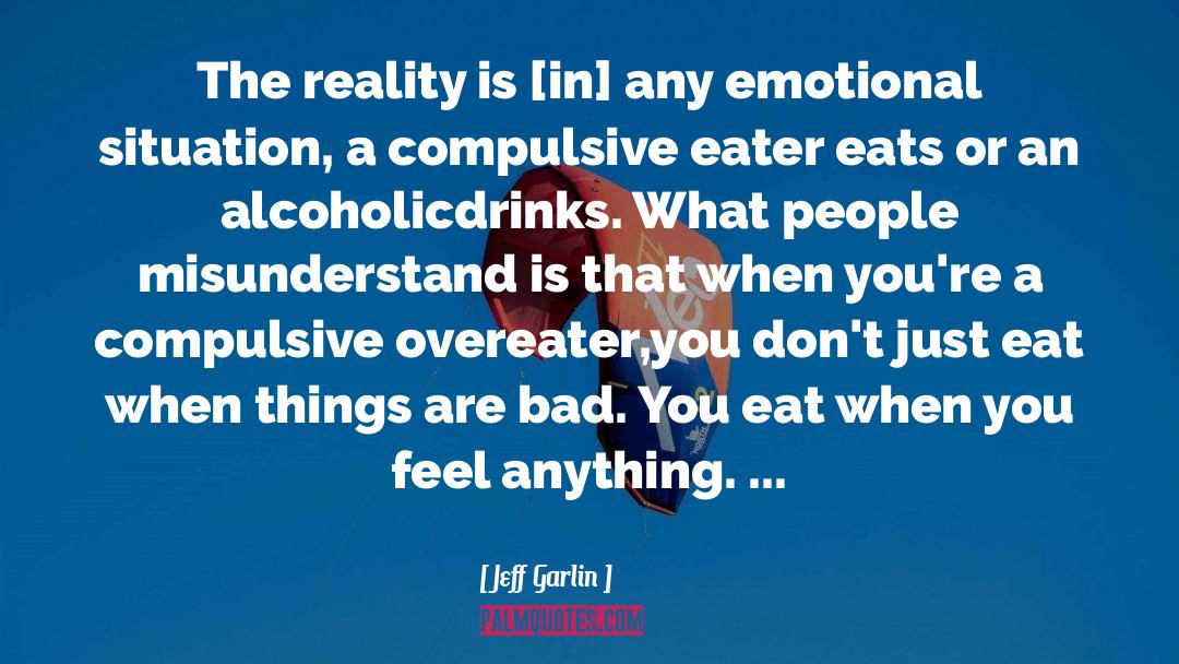 Alcoholics quotes by Jeff Garlin