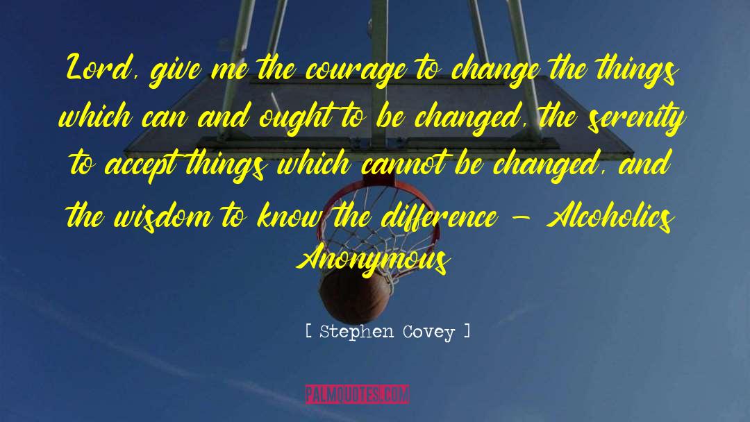 Alcoholics quotes by Stephen Covey
