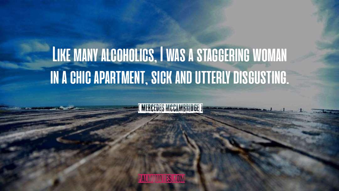 Alcoholics quotes by Mercedes McCambridge