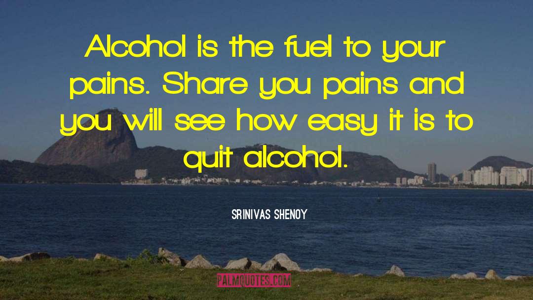 Alcoholism Addiction quotes by Srinivas Shenoy