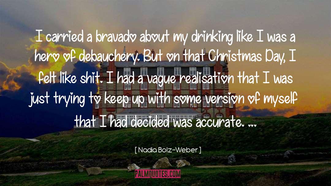 Alcoholism Addiction Recovery quotes by Nadia Bolz-Weber