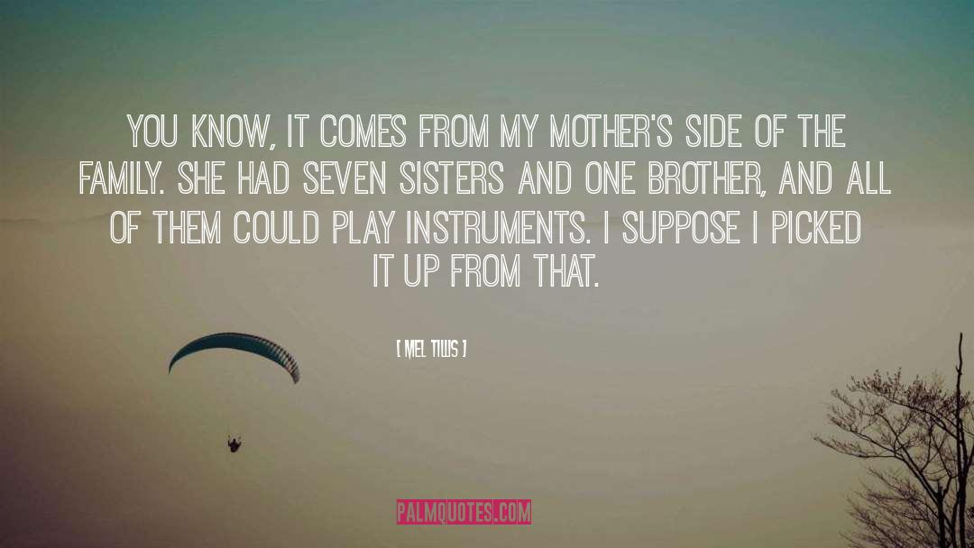 Aldeguer Sisters quotes by Mel Tillis