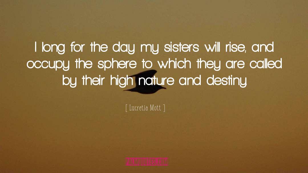 Aldeguer Sisters quotes by Lucretia Mott