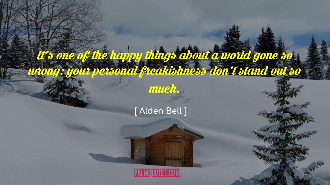 Alden quotes by Alden Bell