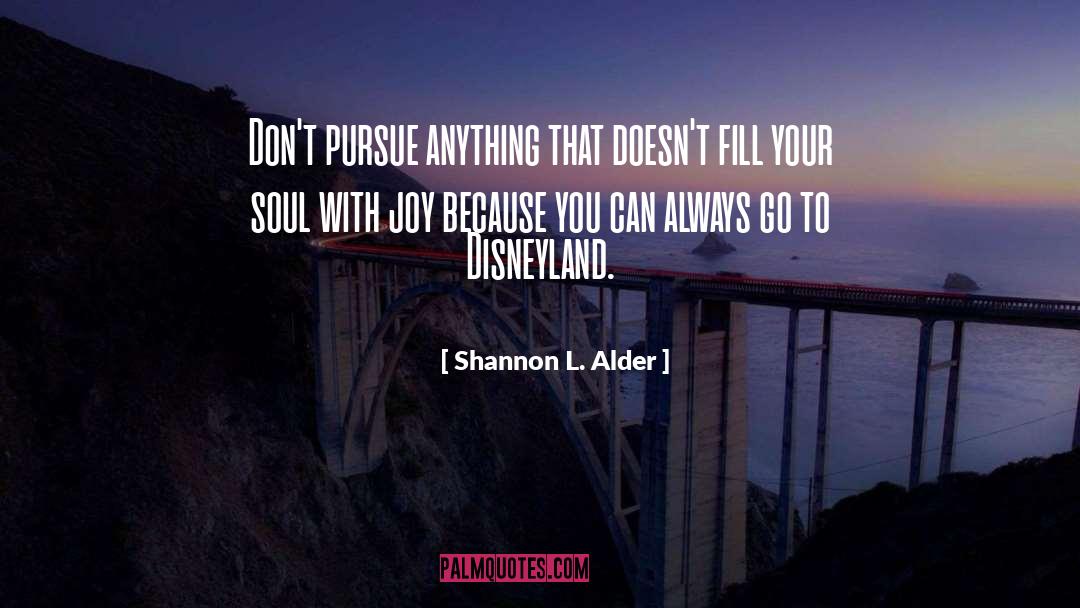 Alder quotes by Shannon L. Alder