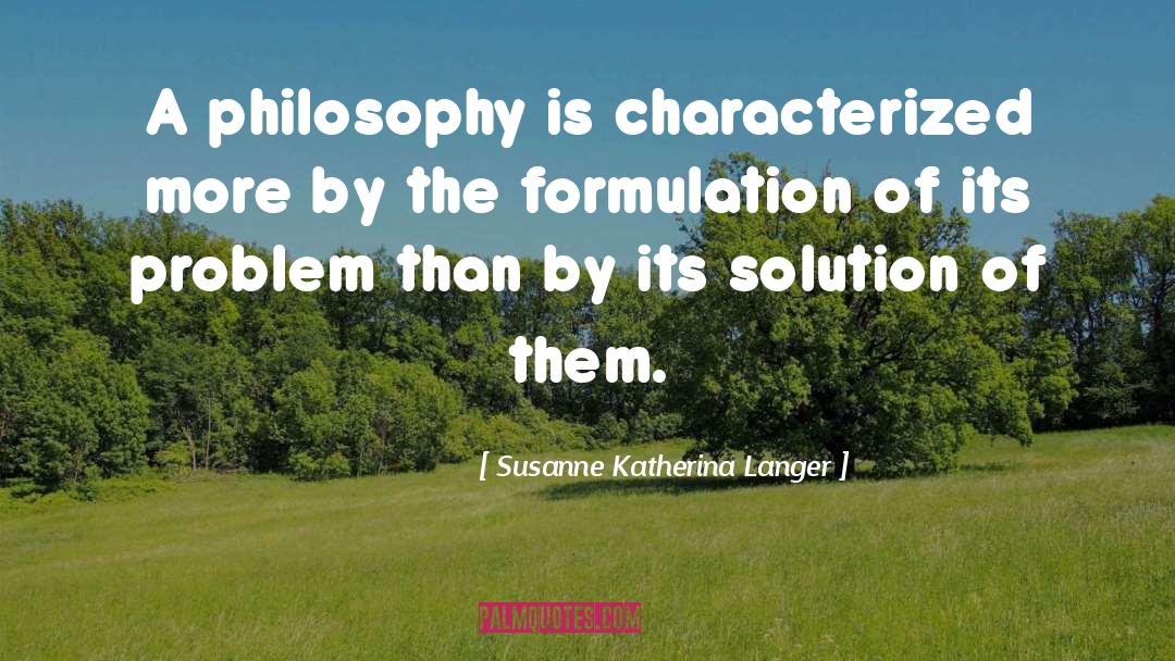 Aldicarb Formulation quotes by Susanne Katherina Langer