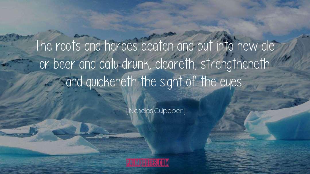 Ale quotes by Nicholas Culpeper