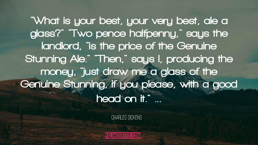 Ale quotes by Charles Dickens