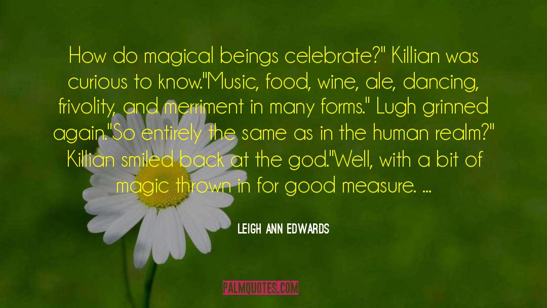 Ale quotes by Leigh Ann Edwards