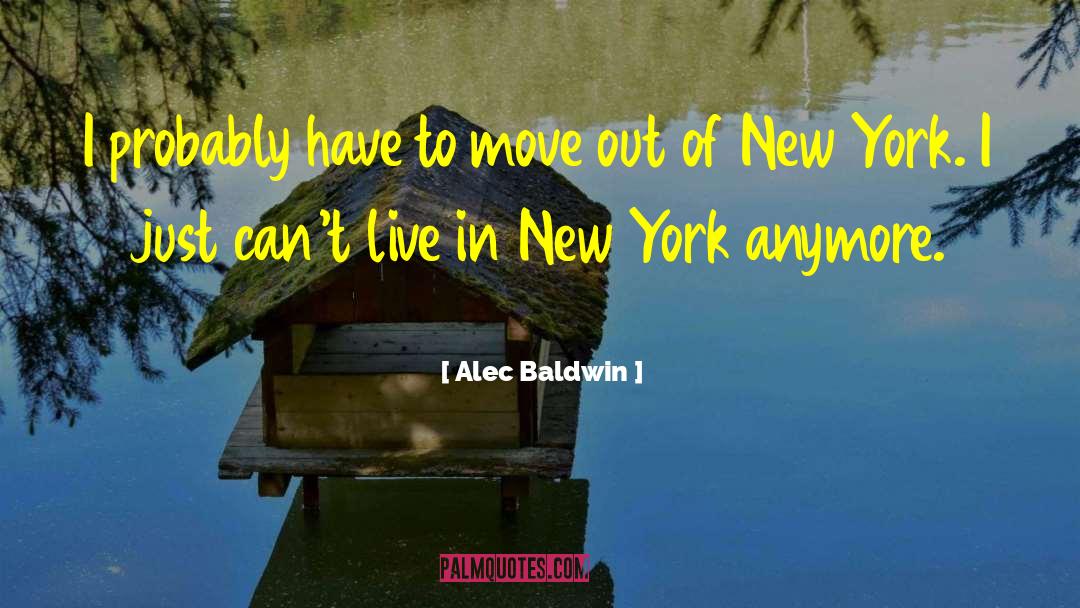 Alec Baldwin quotes by Alec Baldwin