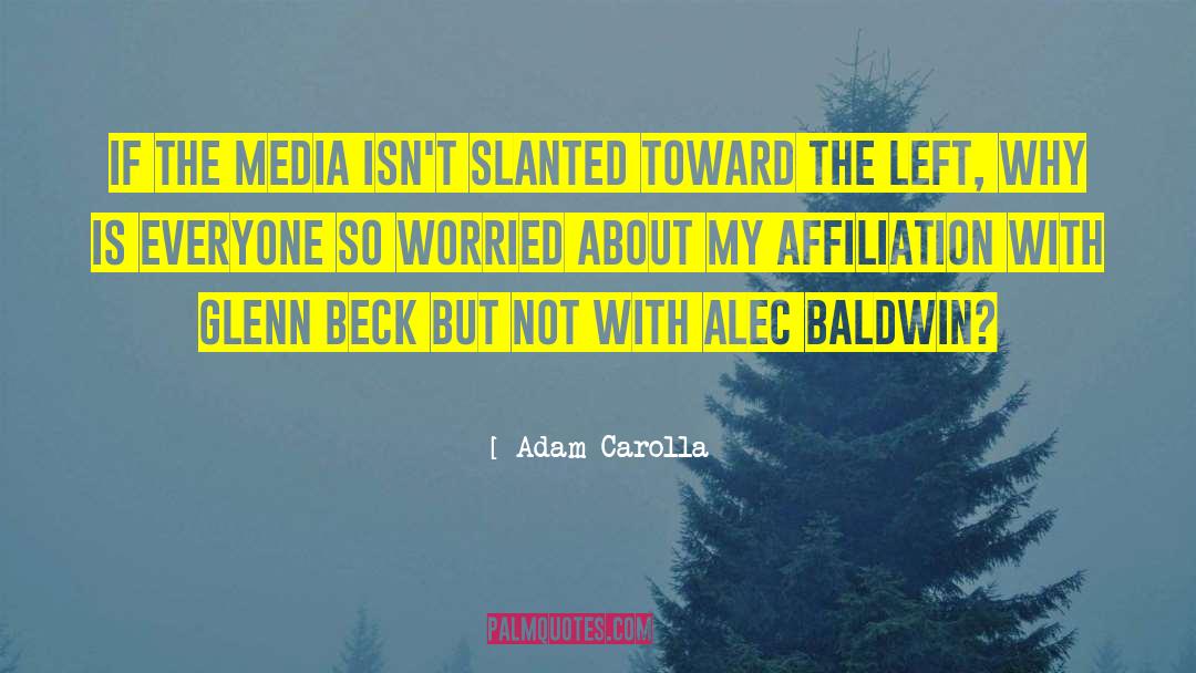 Alec Baldwin quotes by Adam Carolla