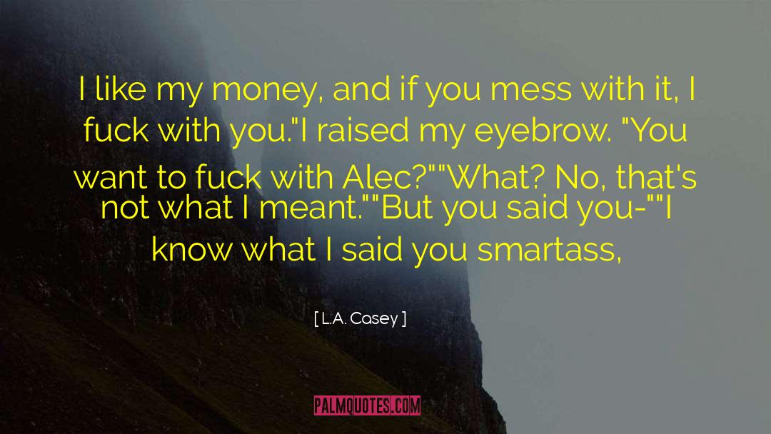 Alec Corbin quotes by L.A. Casey