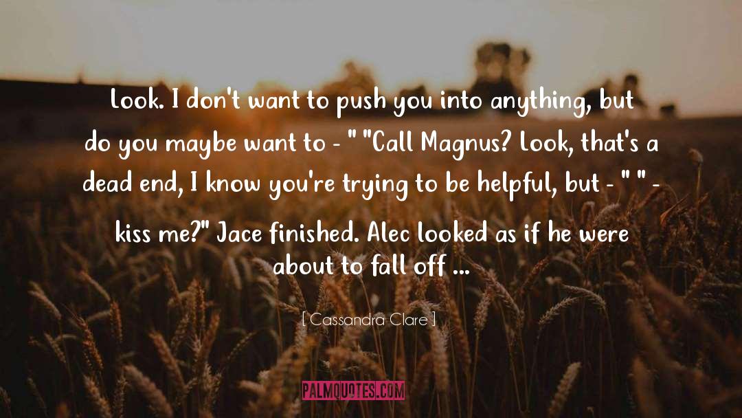 Alec Lightwood Magnus Bane quotes by Cassandra Clare