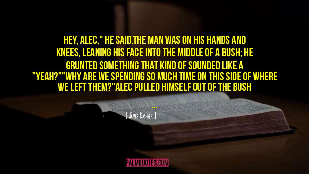 Alec quotes by James Dashner
