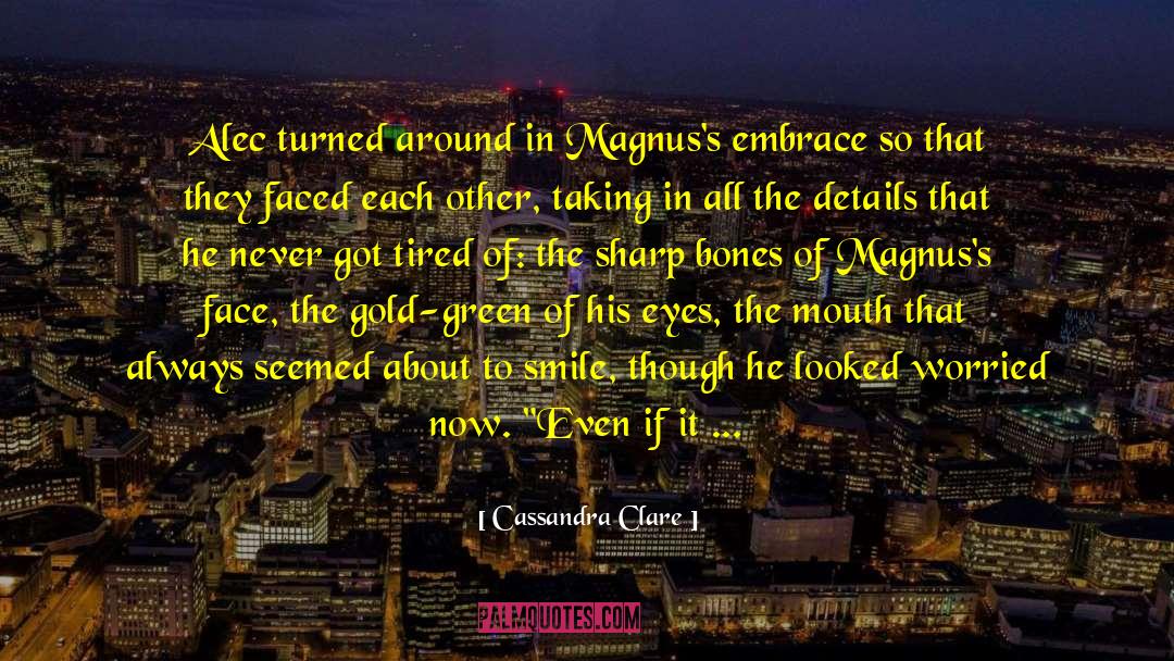 Alec quotes by Cassandra Clare