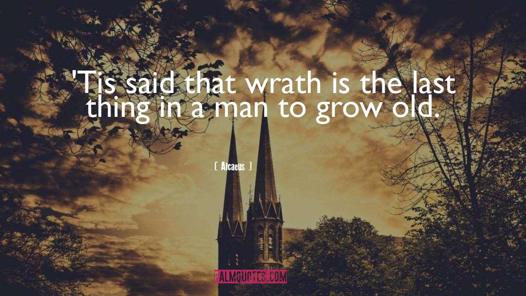 Alegre Grow quotes by Alcaeus
