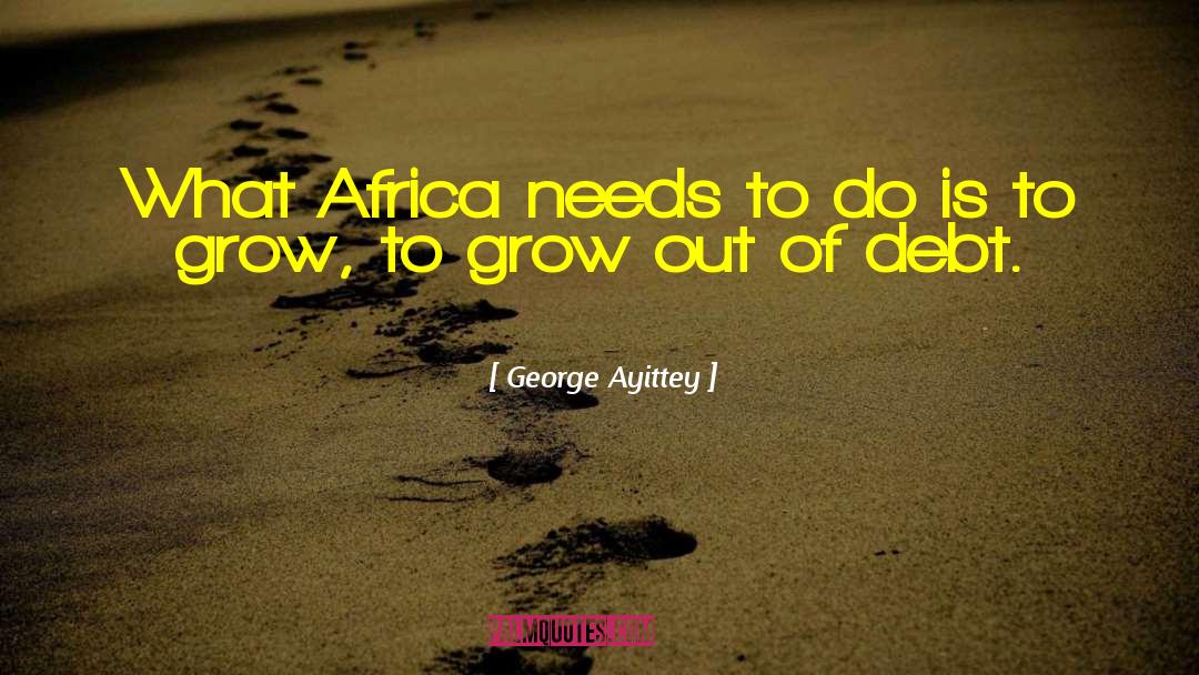Alegre Grow quotes by George Ayittey