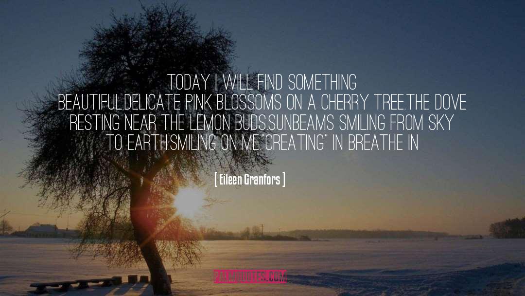Alejandre Tree quotes by Eileen Granfors