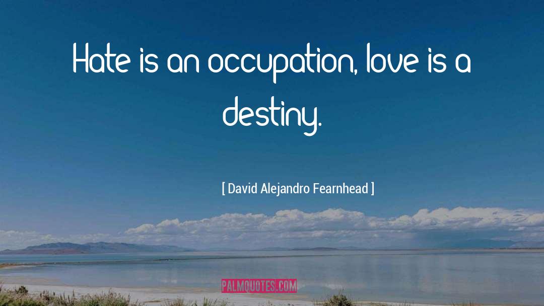 Alejandro quotes by David Alejandro Fearnhead