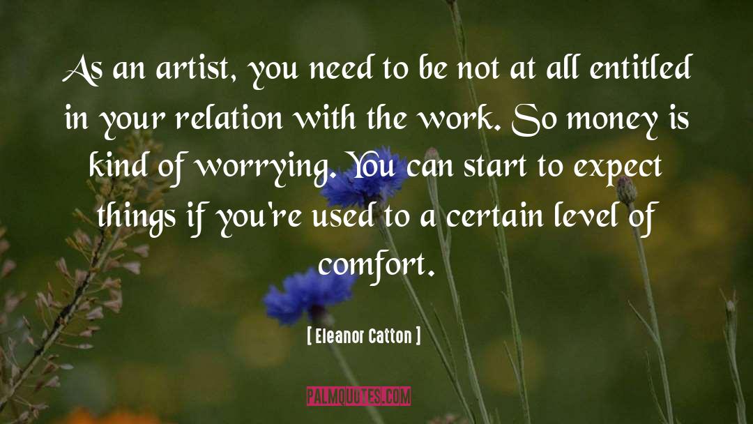Alequin Artist quotes by Eleanor Catton