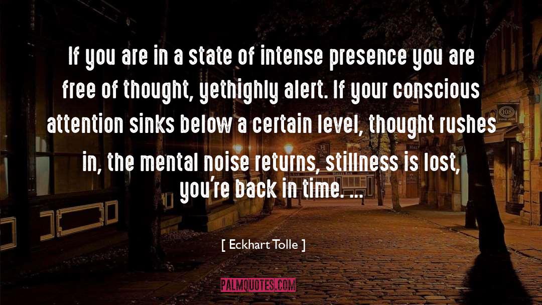Alert quotes by Eckhart Tolle