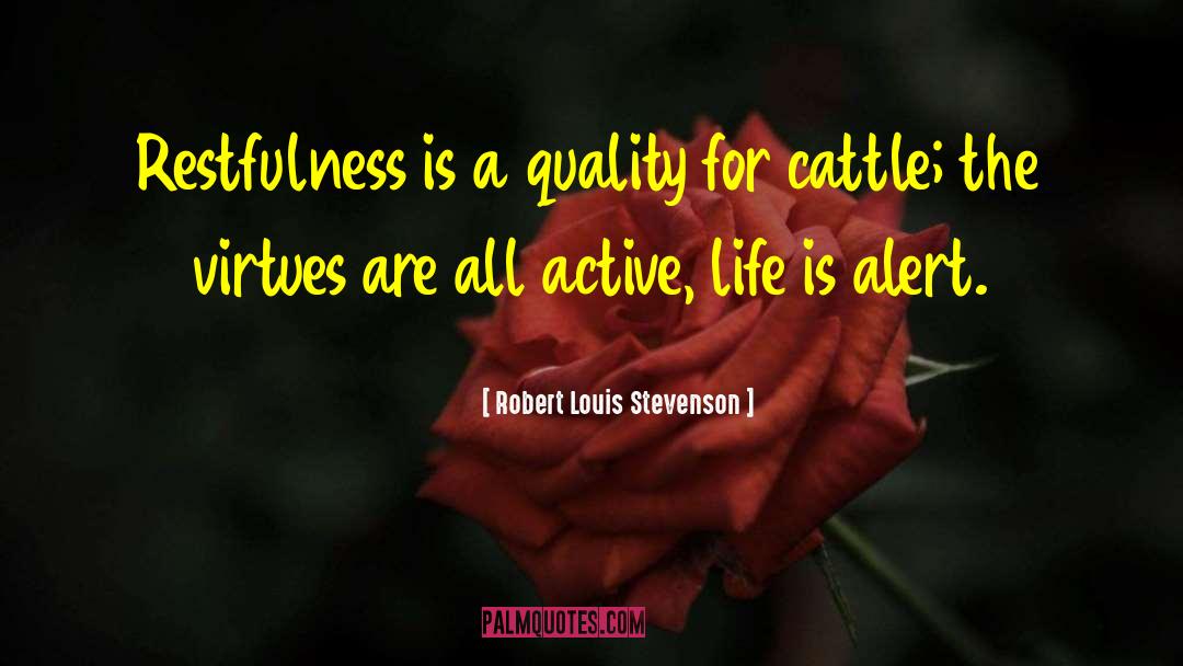 Alert quotes by Robert Louis Stevenson