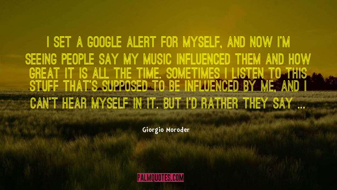Alert quotes by Giorgio Moroder