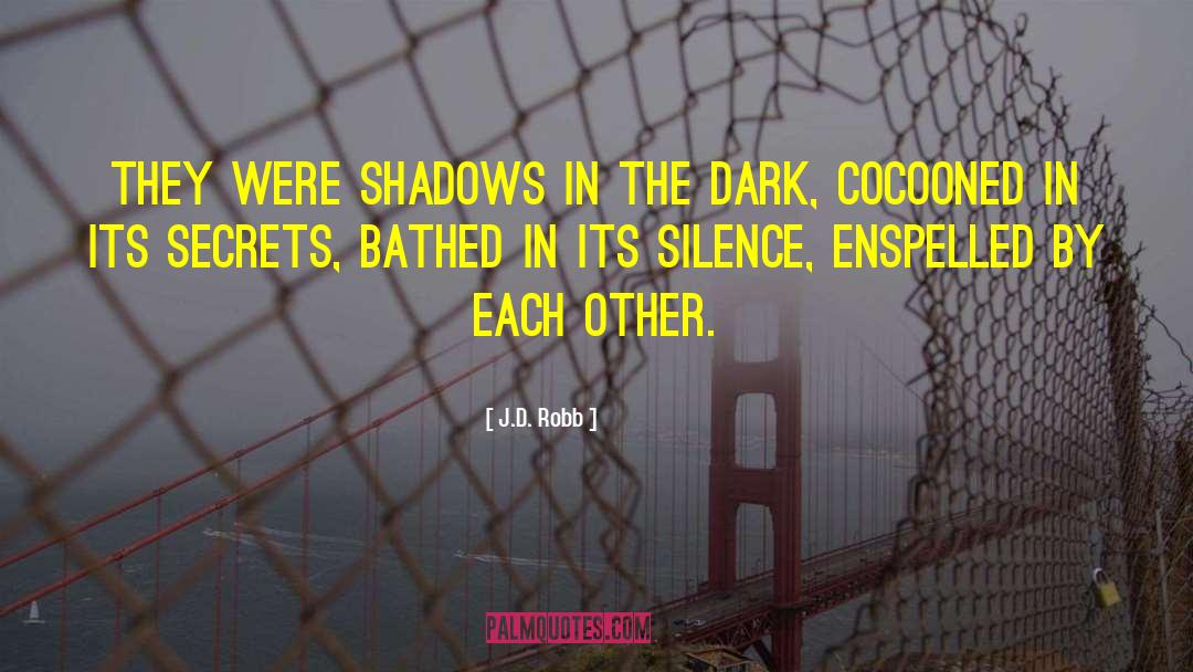 Alert Silence quotes by J.D. Robb