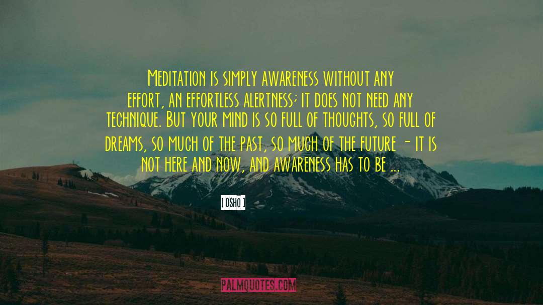 Alertness Entropia quotes by Osho