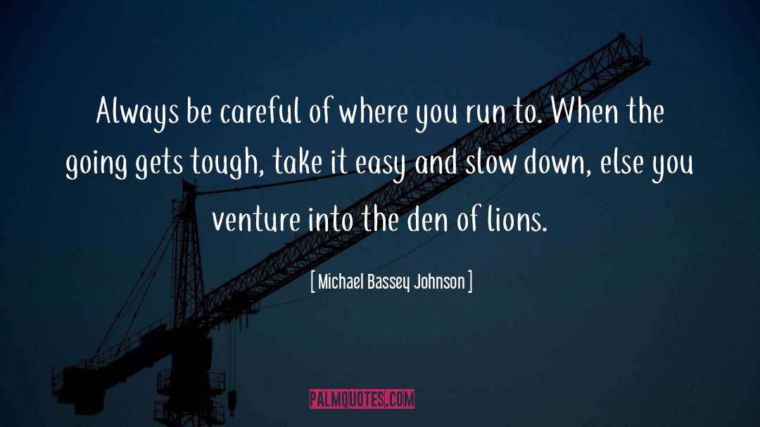 Alertness Is quotes by Michael Bassey Johnson
