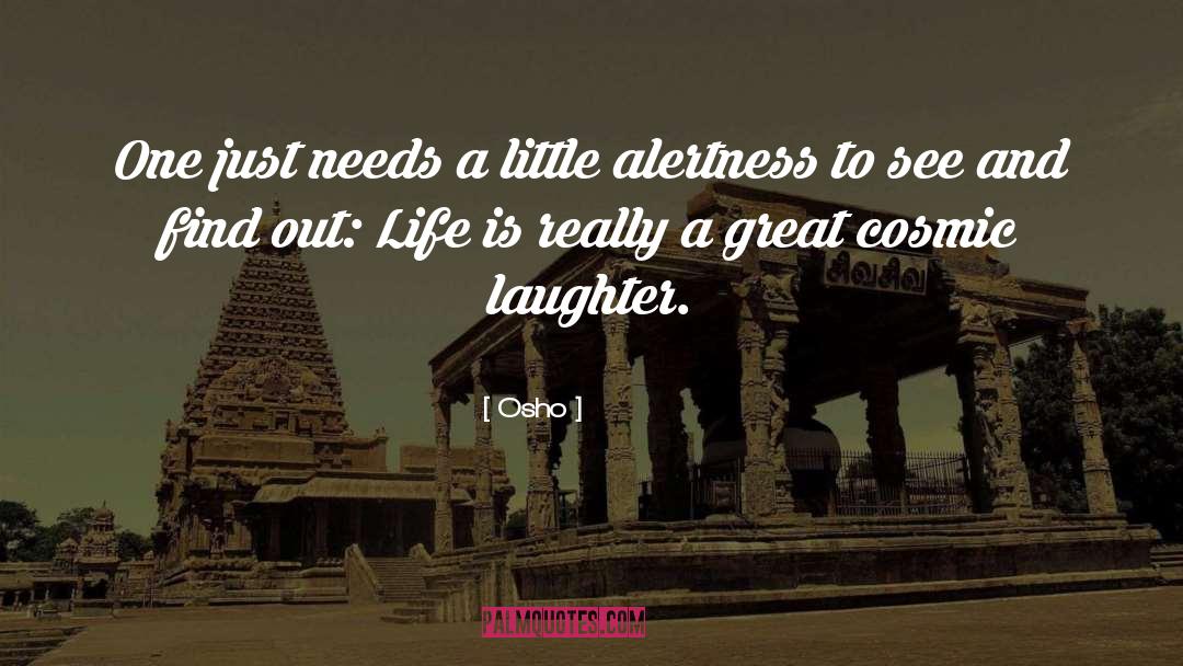 Alertness Is quotes by Osho