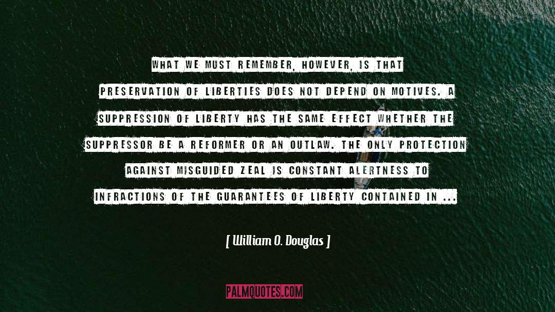 Alertness quotes by William O. Douglas