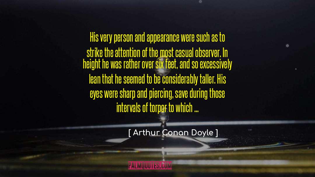 Alertness quotes by Arthur Conan Doyle