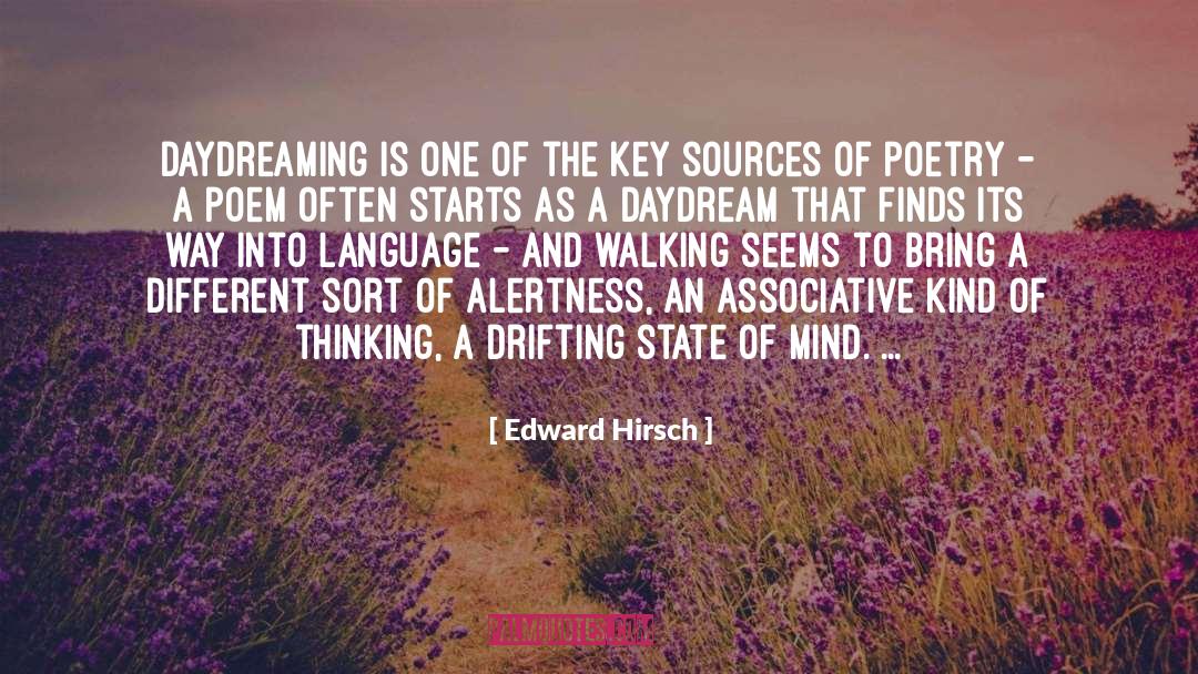 Alertness quotes by Edward Hirsch