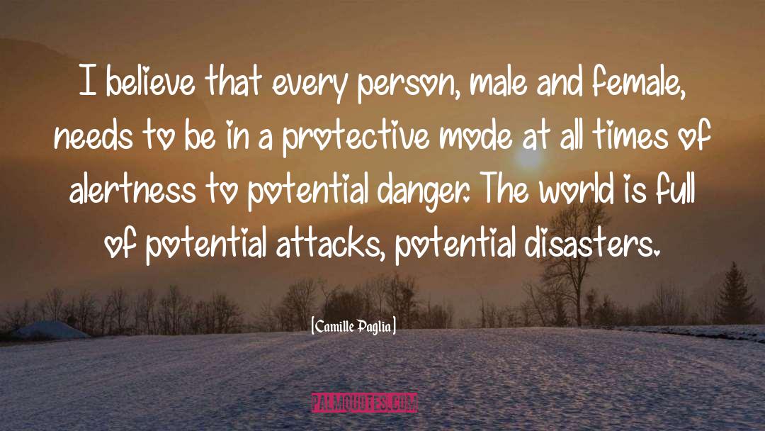 Alertness quotes by Camille Paglia