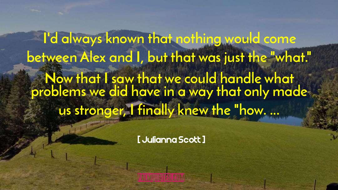 Alex Claremont Diaz quotes by Julianna Scott