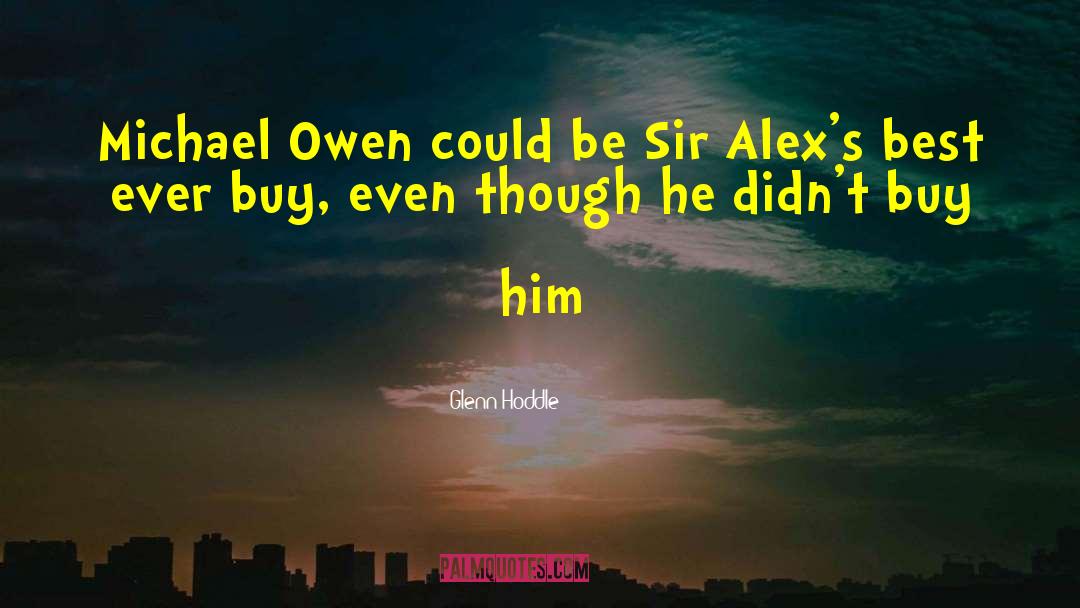 Alex Gabriel quotes by Glenn Hoddle