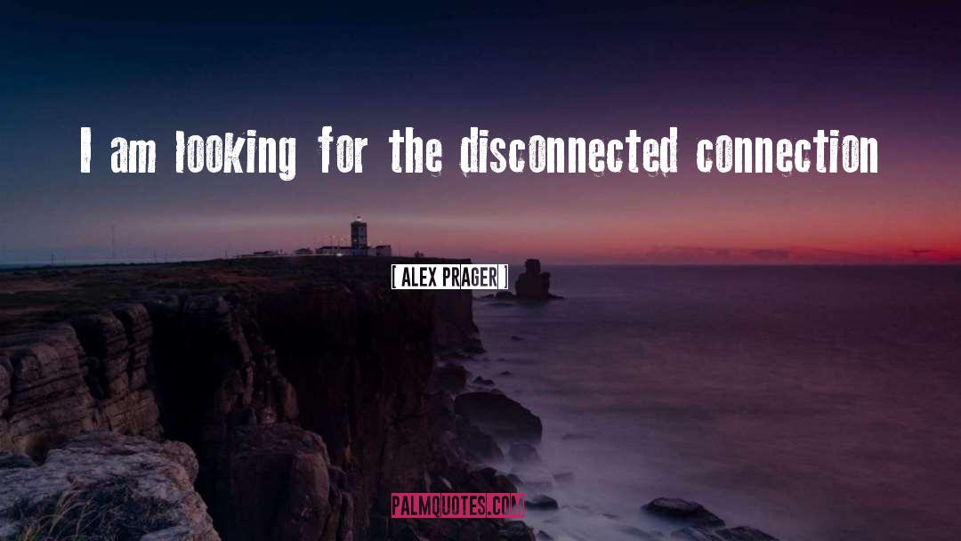Alex Hunter quotes by Alex Prager