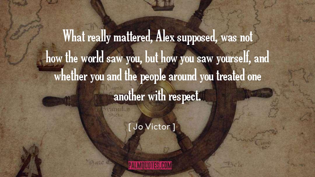 Alex Keyes quotes by Jo Victor