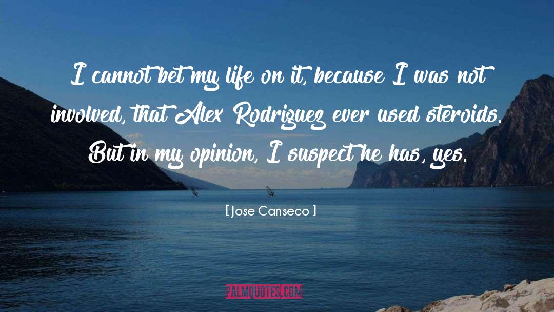 Alex Rodriguez quotes by Jose Canseco