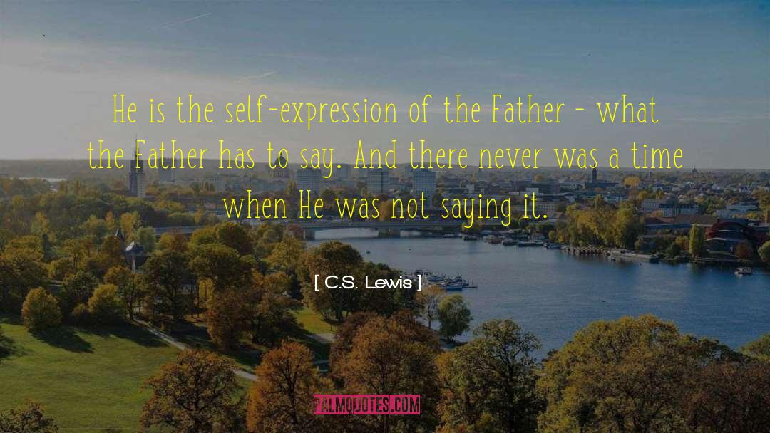 Alex S Father quotes by C.S. Lewis