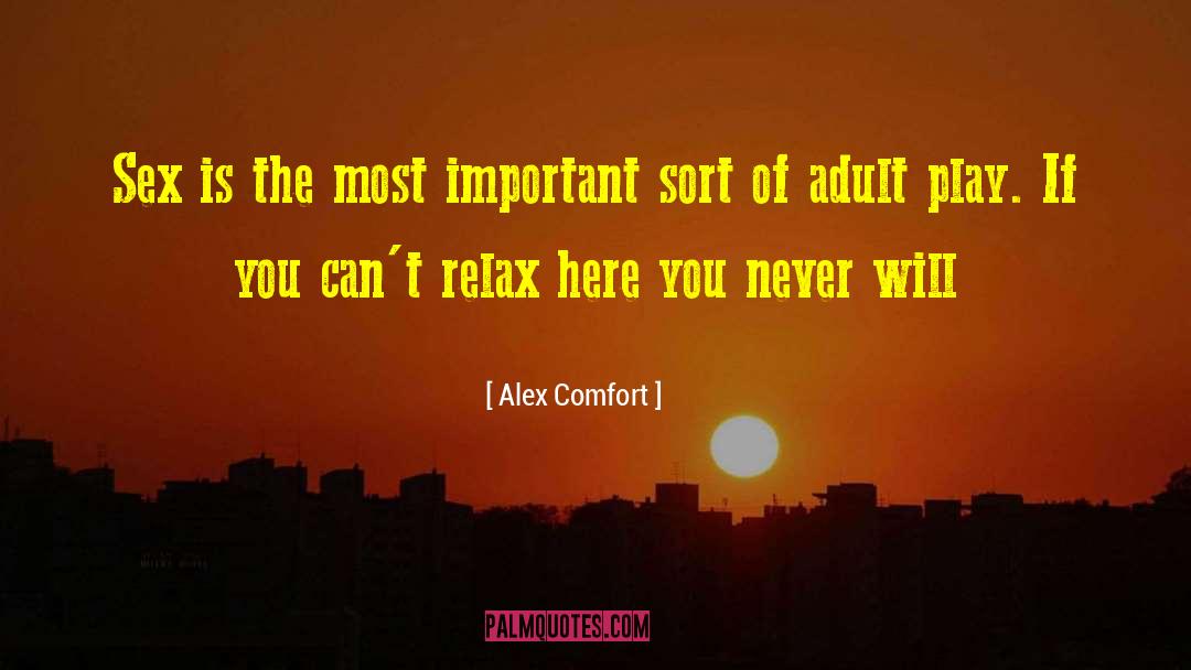 Alex Sheathes quotes by Alex Comfort