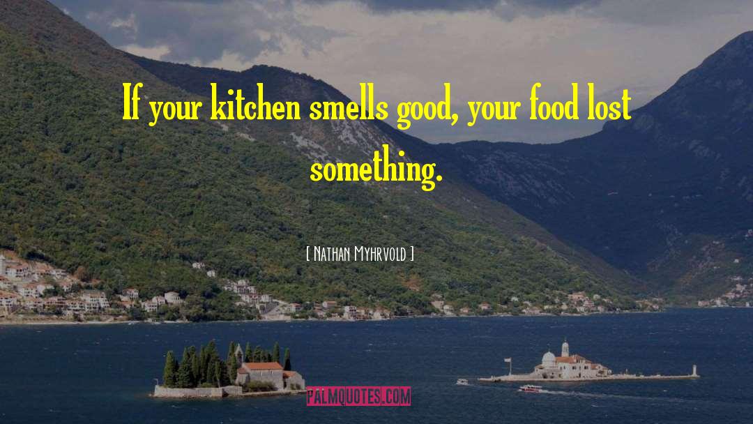 Alexa Kitchen quotes by Nathan Myhrvold