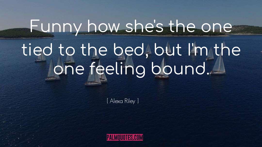 Alexa Patra quotes by Alexa Riley