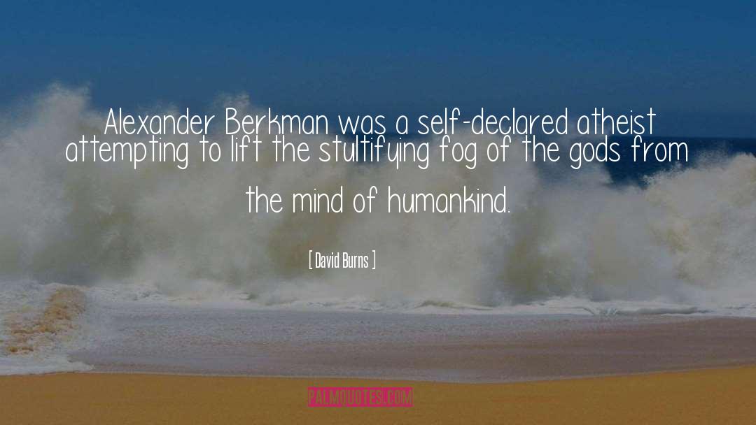 Alexander Berkman quotes by David Burns
