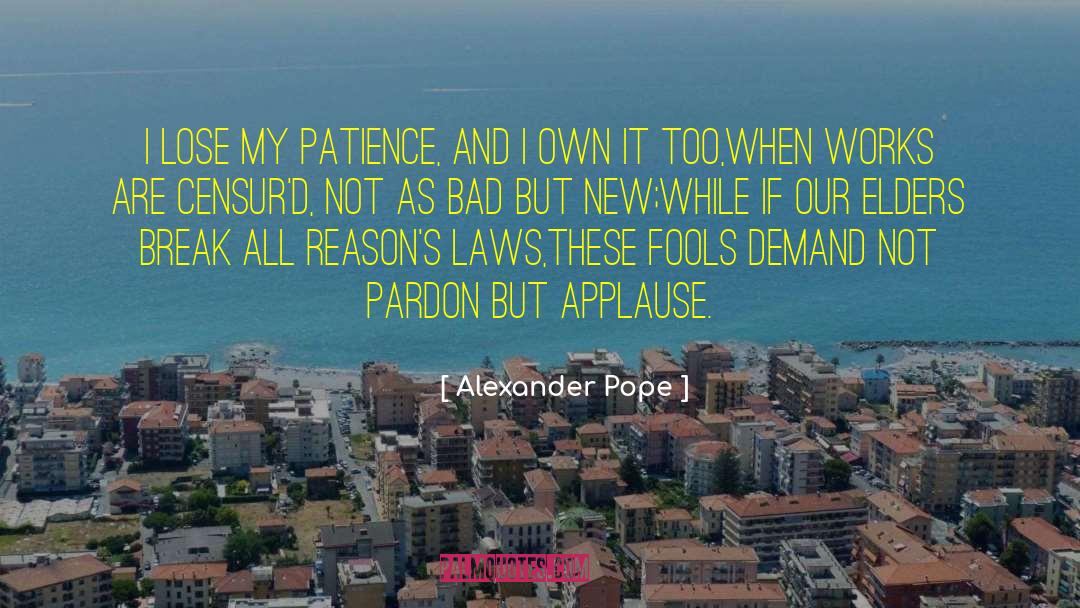 Alexander Chee quotes by Alexander Pope