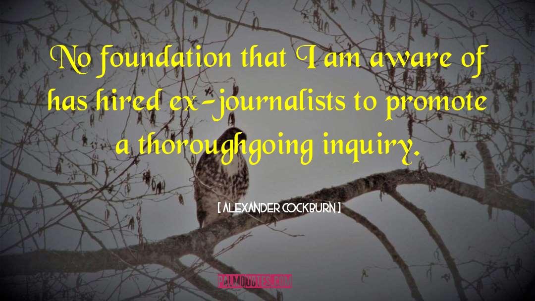 Alexander Cockburn quotes by Alexander Cockburn